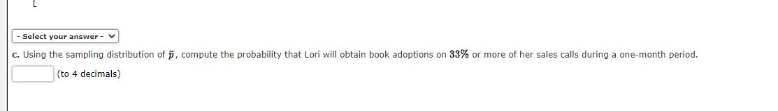 Can someone help? - Select your answer V c. Using the sampling