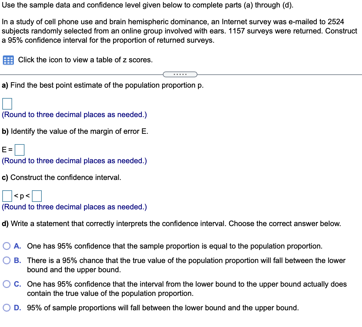  Use the sample data and confidence level given below to complete