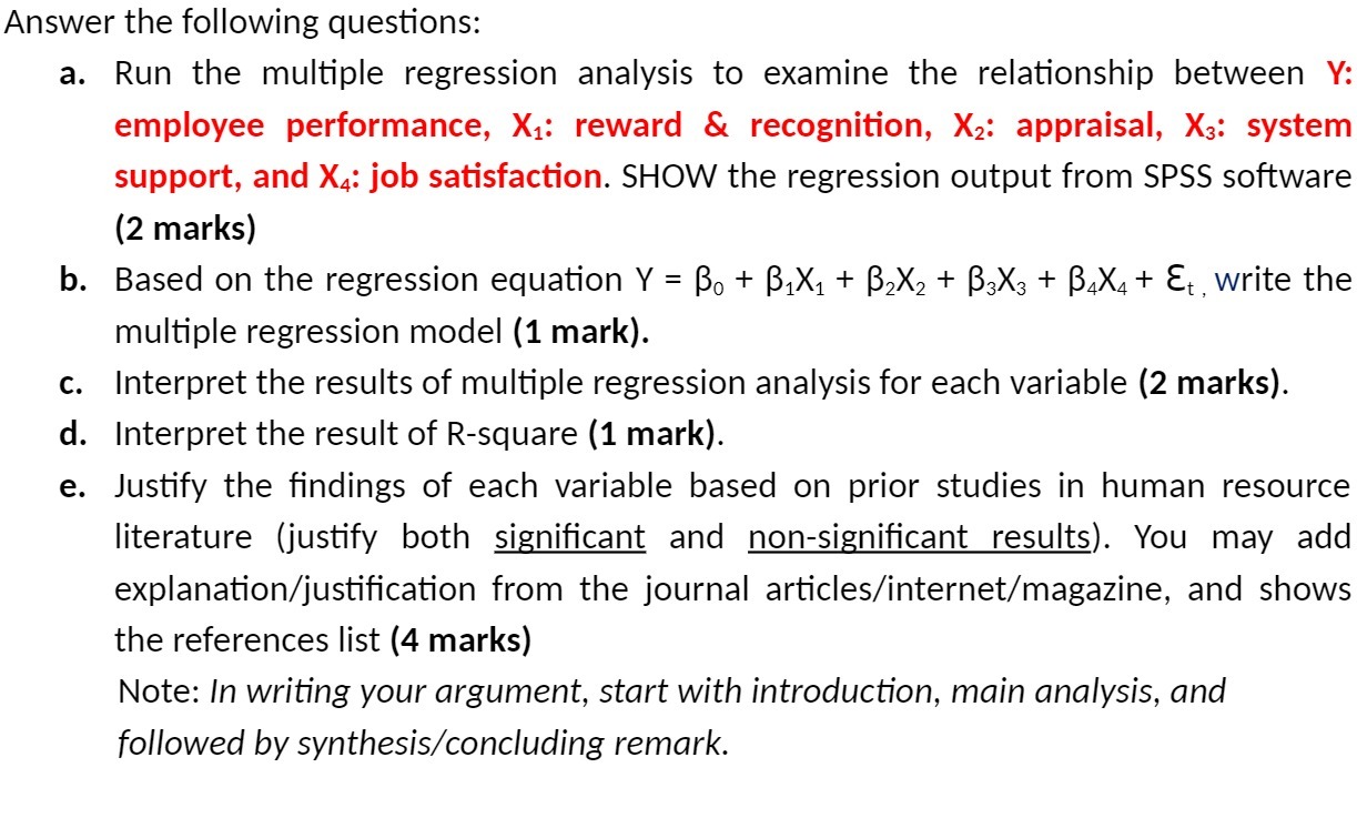 Answer the following questions: a. Run the multiple regression analysis to