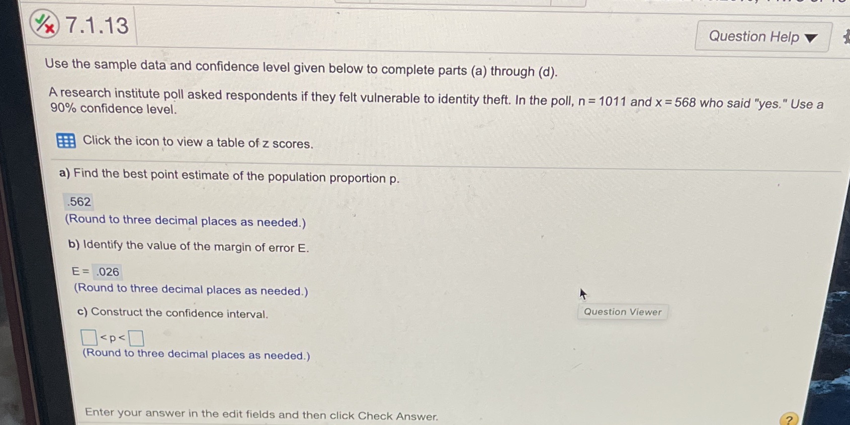  7.1.13 Question Help Use the sample data and confidence level given