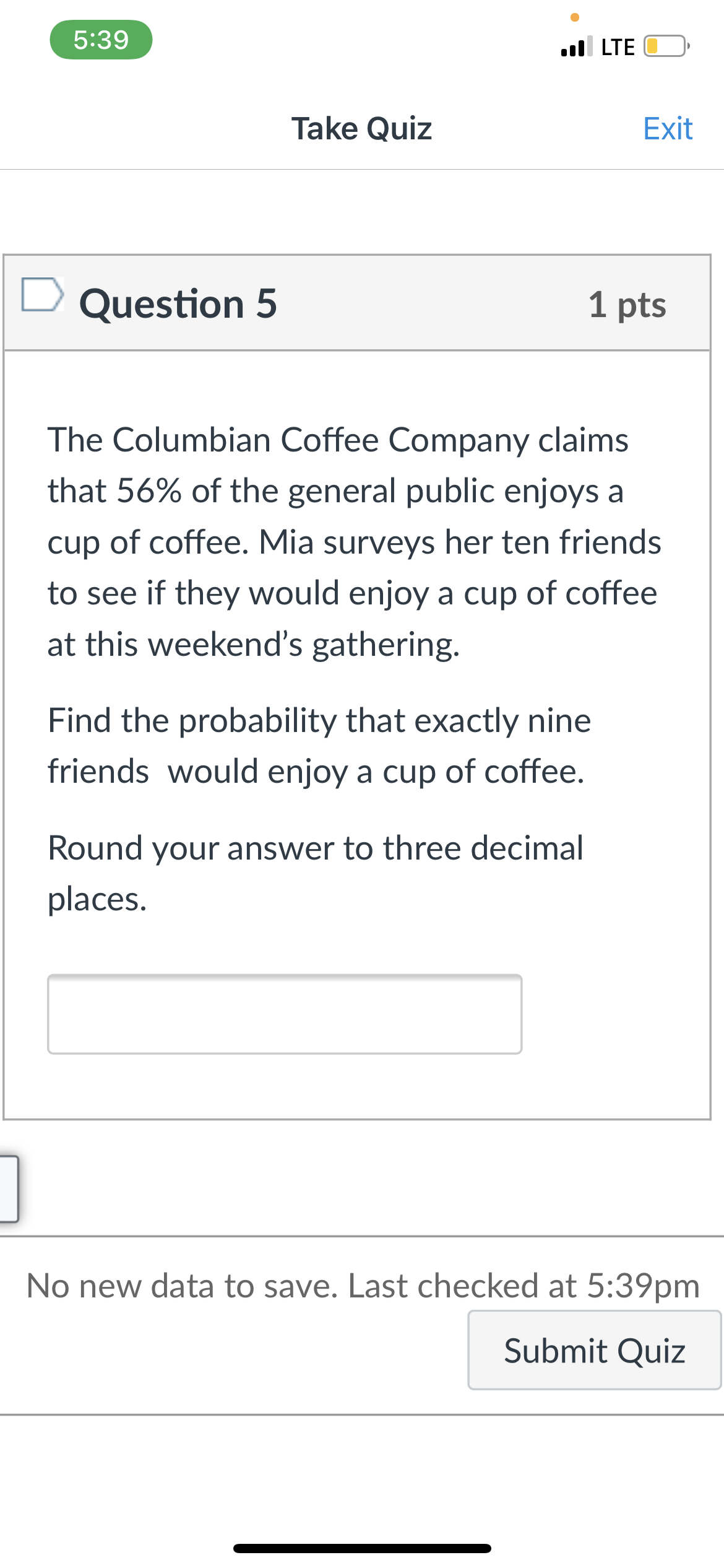 5:39 ..| LTE C} Take Quiz Exit D Question 5 1