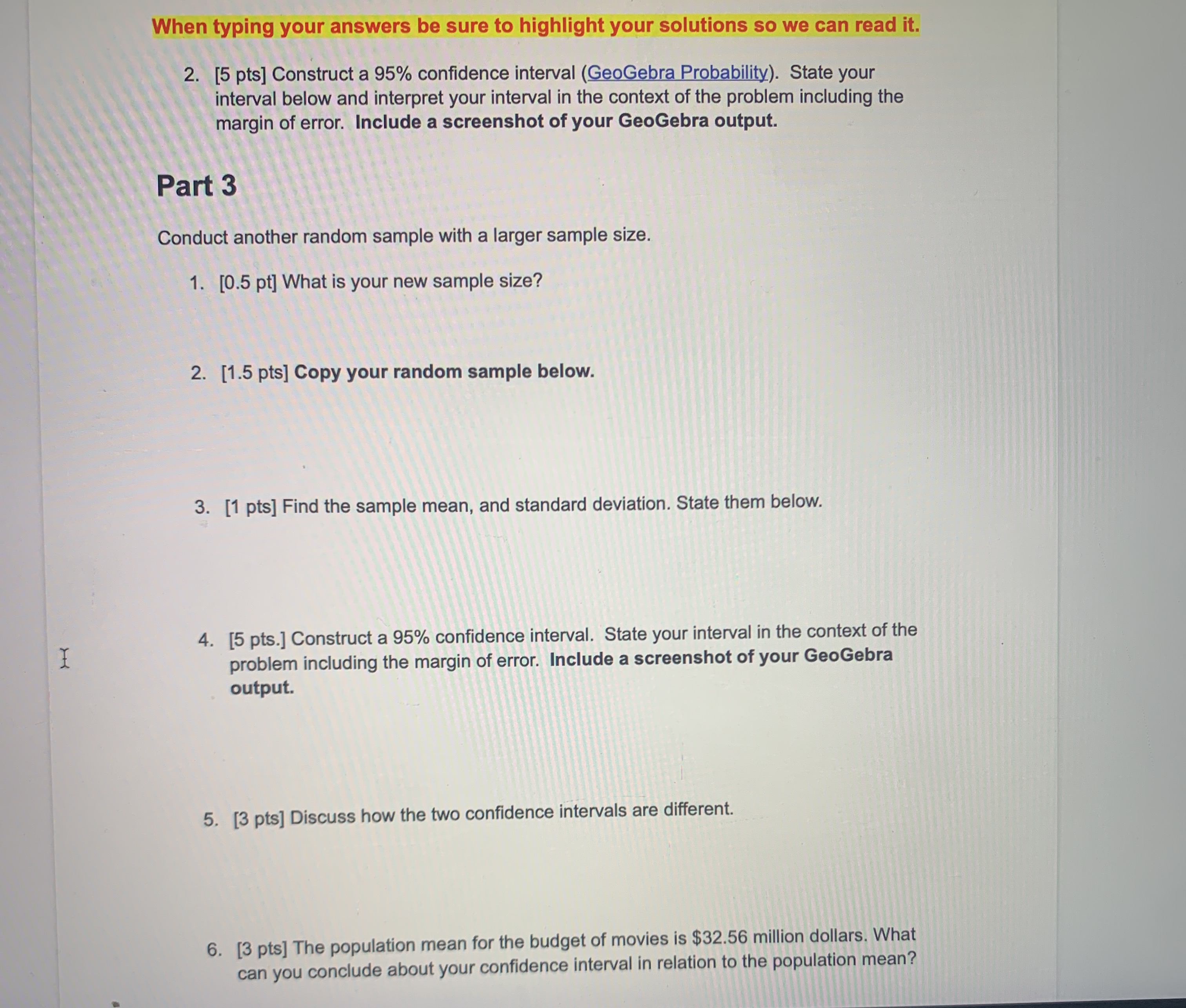  When typing your answers be sure to highlight your solutions so