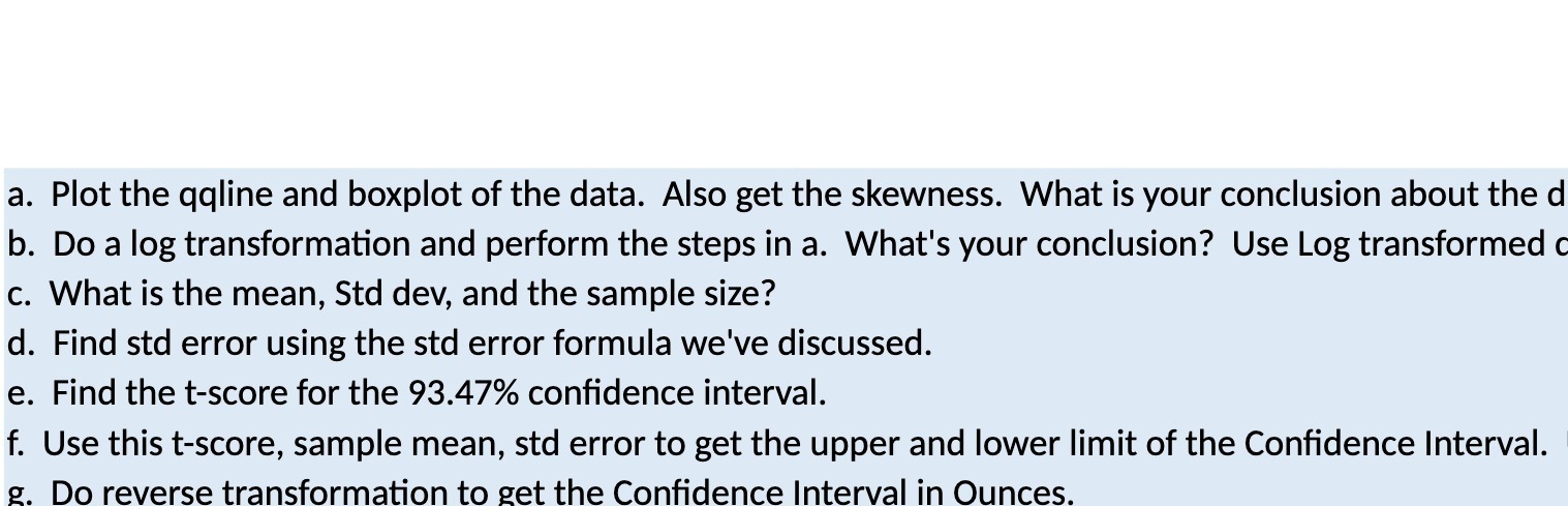  a. Plot the qqline and boxplot of the data. Also get