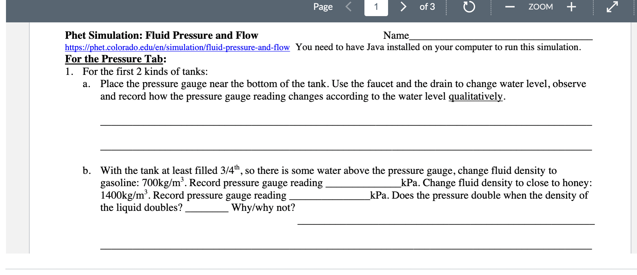 Phet Simulation: Fluid Pressure and Flow Name httpszphet.colorado.edu/en/simulation/uidpressureandow You need to