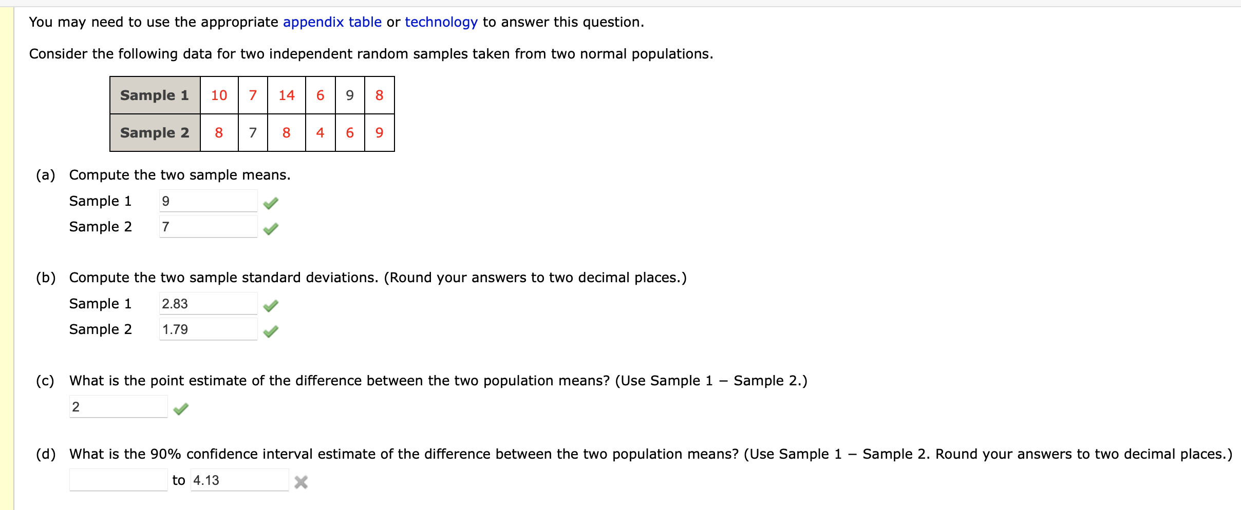  You may need to use the appropriate appendix table or technology