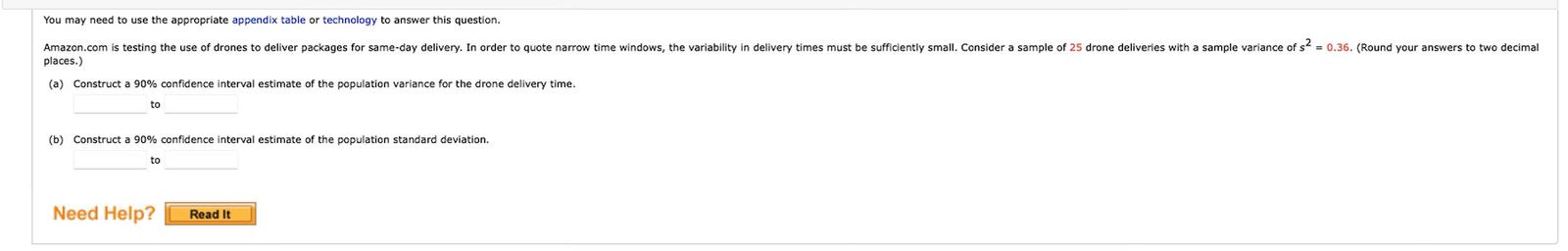 You may need to use the appropriate appendix table or technology