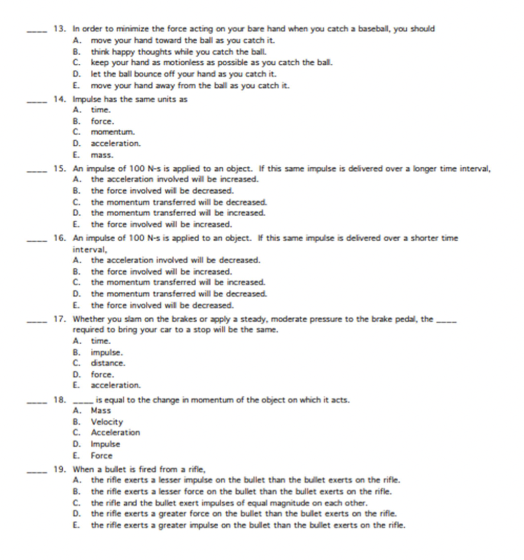 the statement or answers the question. 1. The total momentum before a