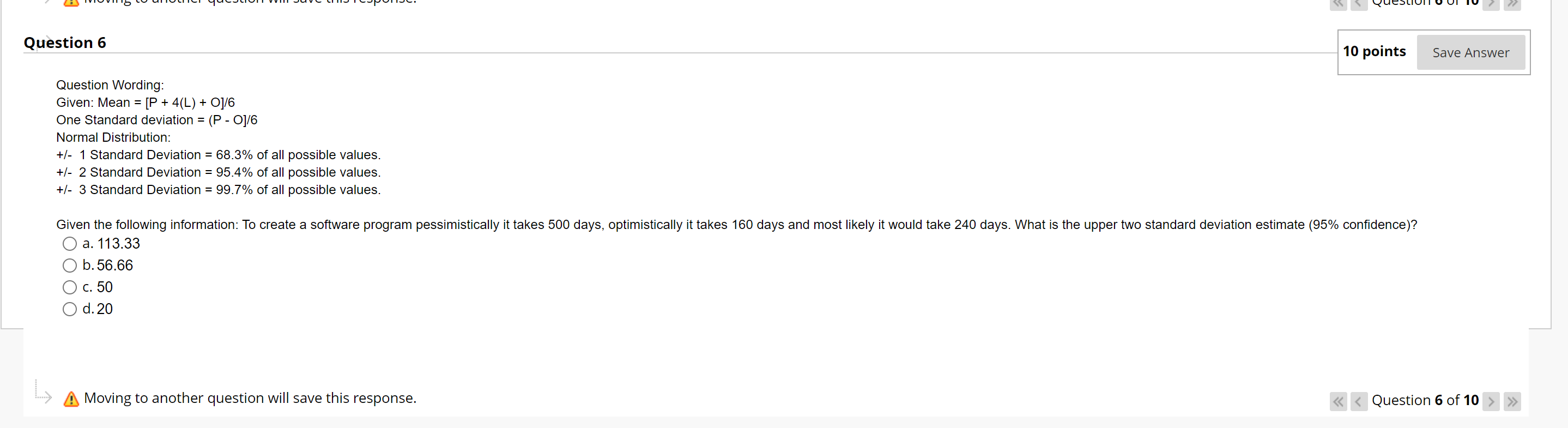  Question 6 10 points Save Answer Question Wording: Given: Mean =