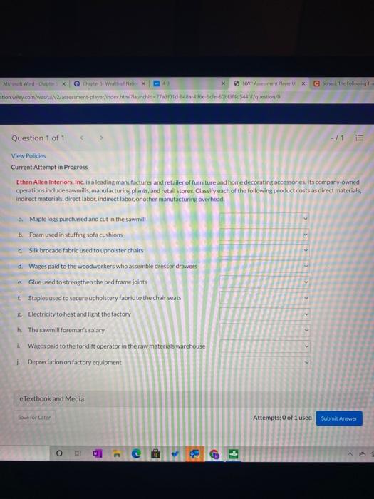  ation weley.com/www/sesmentet/index.html?id=7301-3846544/question Question 1 of 1 111 View Policies Current Attempt