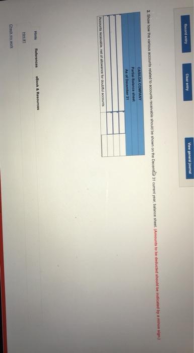 1062 Casilda Company uses the ging approach to estimated debt expense. The