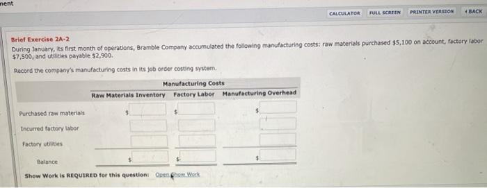 show work nent CALCULATOR FULL SCREEN PRINTER VERSION BACK Brief Exercise 2A-2