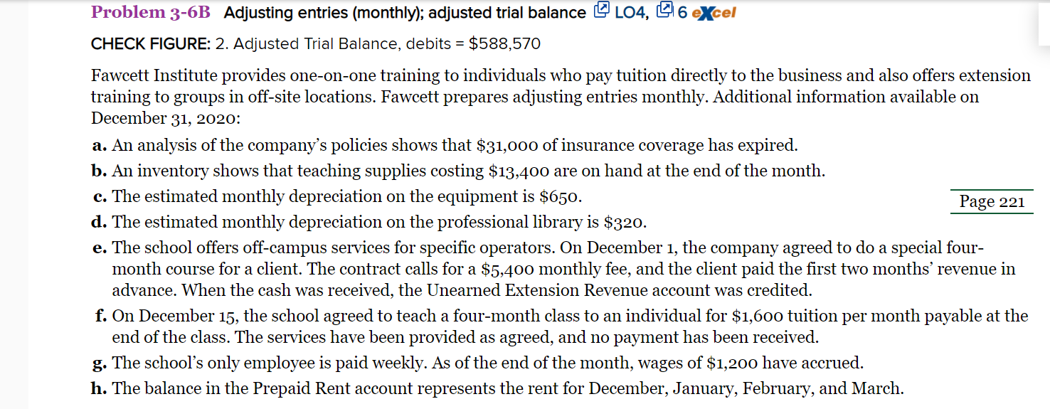 Please also put the explanations. Problem 3-6B Adjusting entries (monthly); adjusted trial