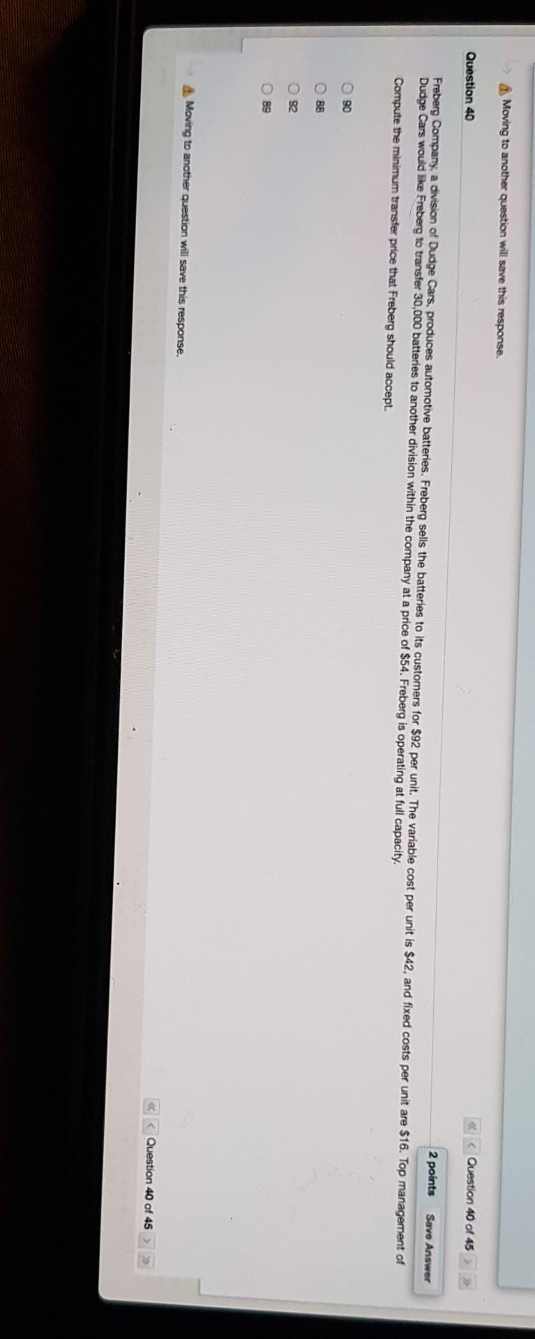 Moving to another question will save this response. Question 40 Question
