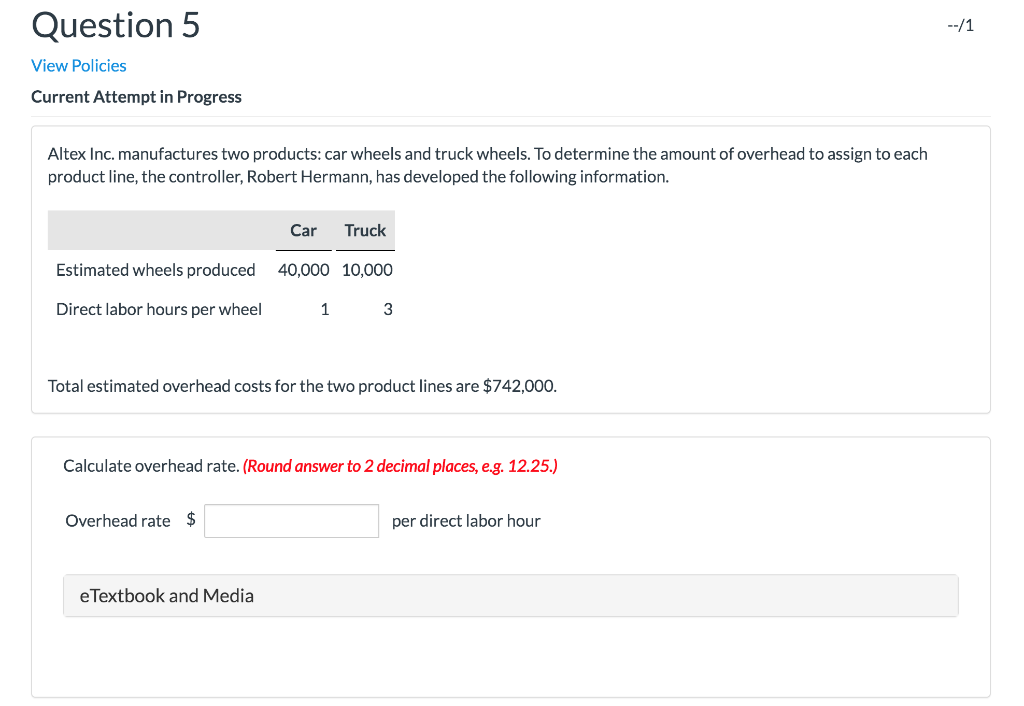  Question 5 --/1 View Policies Current Attempt in Progress Altex Inc.