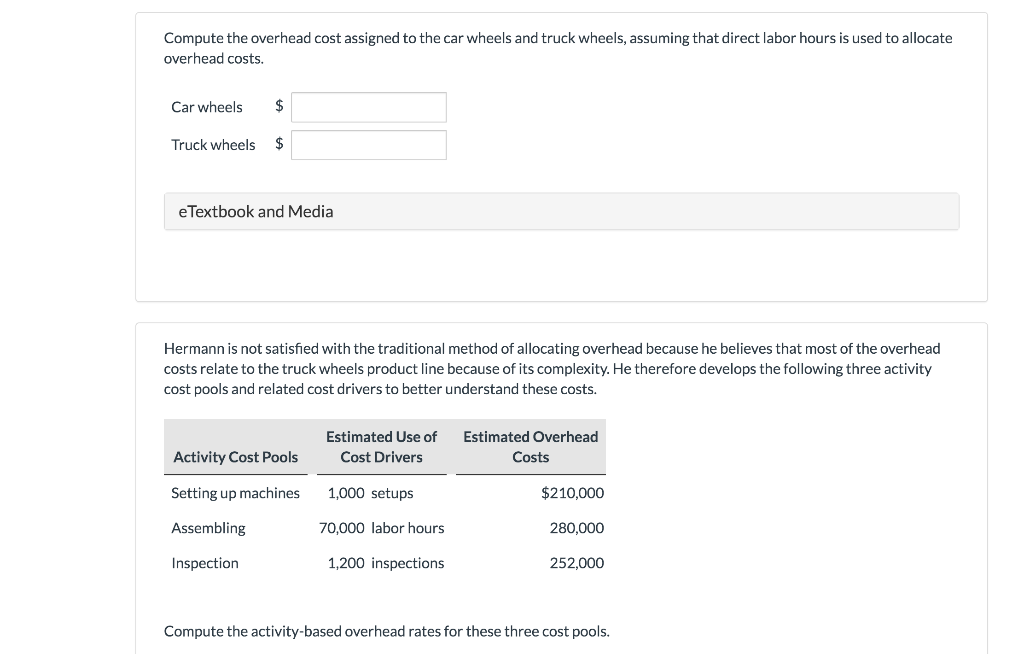 manufactures two products: car wheels and truck wheels. To determine the amount