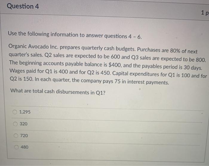  Question 4 1 p Use the following information to answer questions