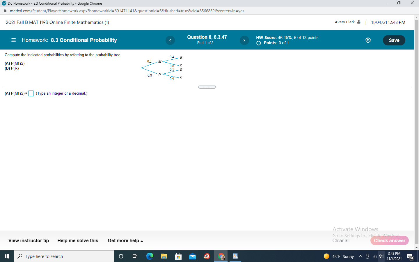 Compute the indicated probabilities by referring to the probability tree. Answer part