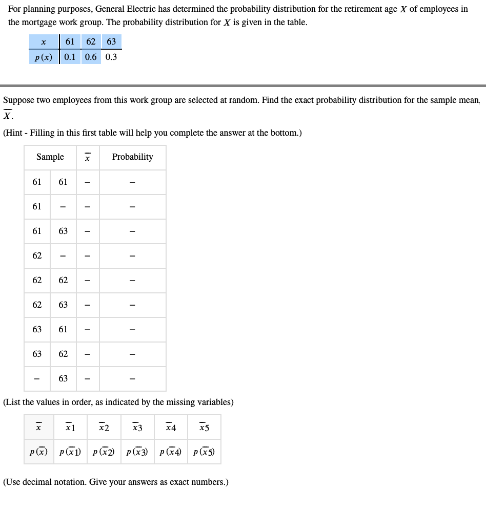 I need help with the following statistics problem: For planning purposes, General