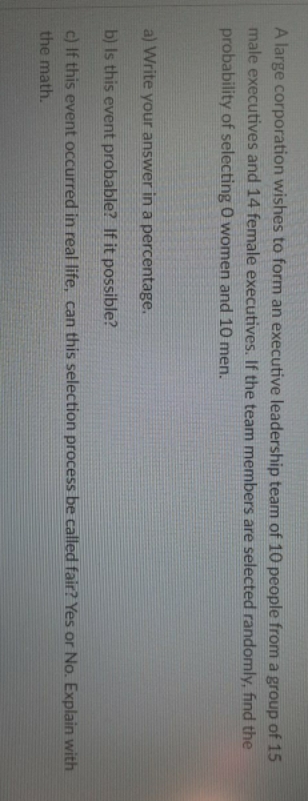 need help please with this question A large corporation wishes to form