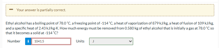  Your answer is partially correct. Ethyl alcohol has a boiling point