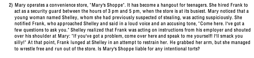Use IRAC method. 2) Mary operates a convenience store, 'Mary's Shoppe'. It