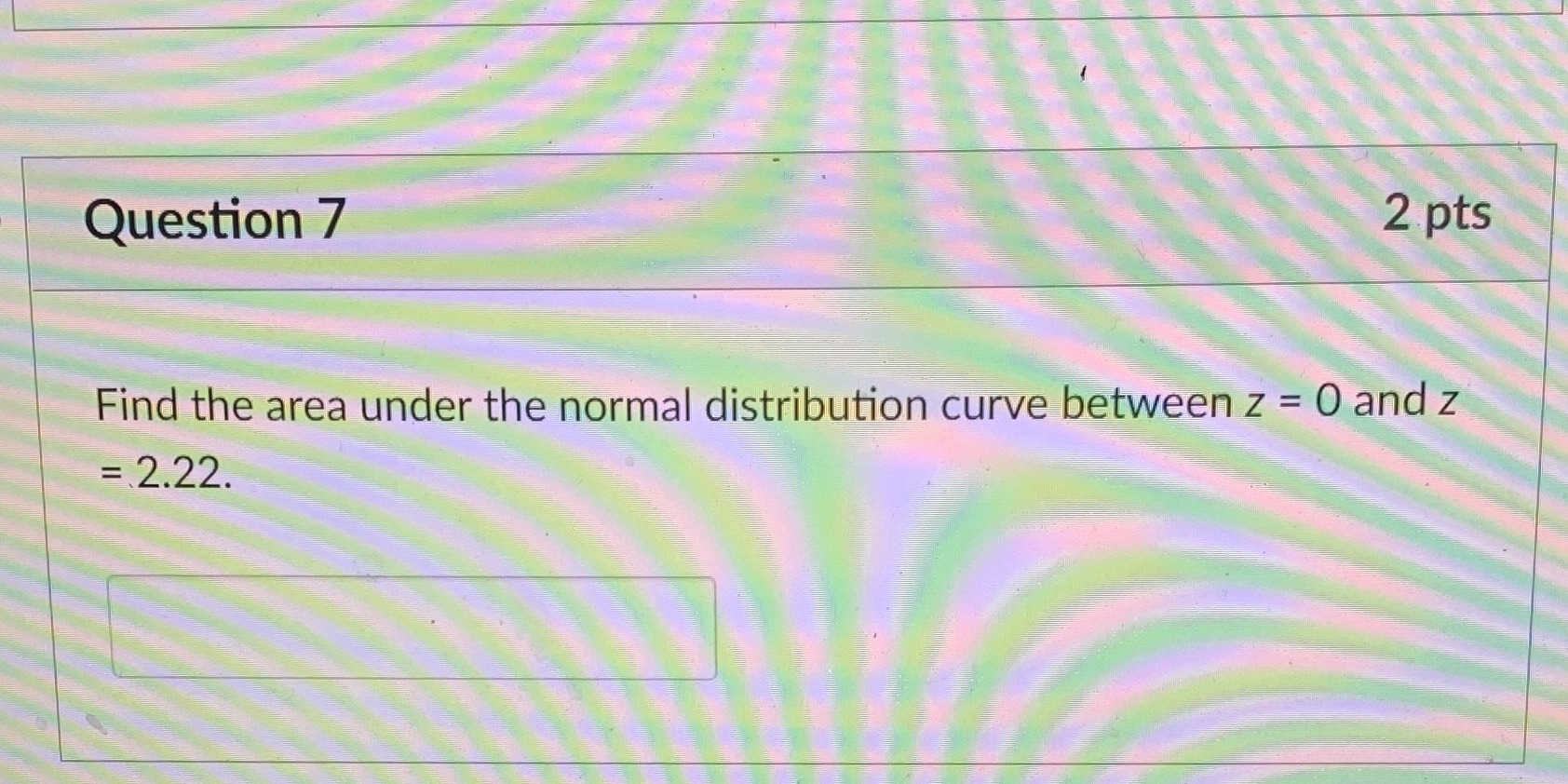 How do I solve this question Question 7 2 pts Find the