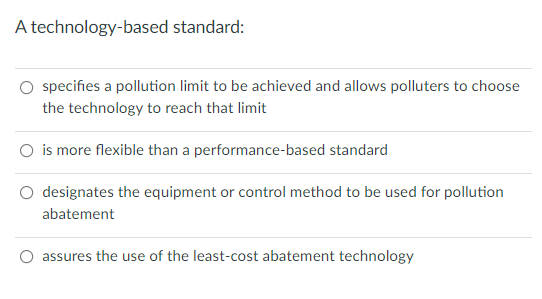  A technology-based standard: {3 species a pollution limit to be achieved