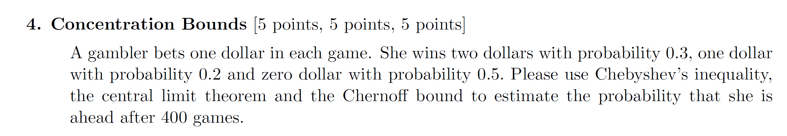 Please see the problem in the attachment. 4. Concentration Bounds [5 points,