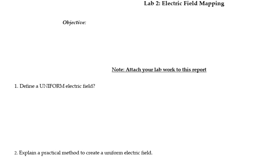 please answer the 2 questions thank you Lab 2: Electric Field Mapping
