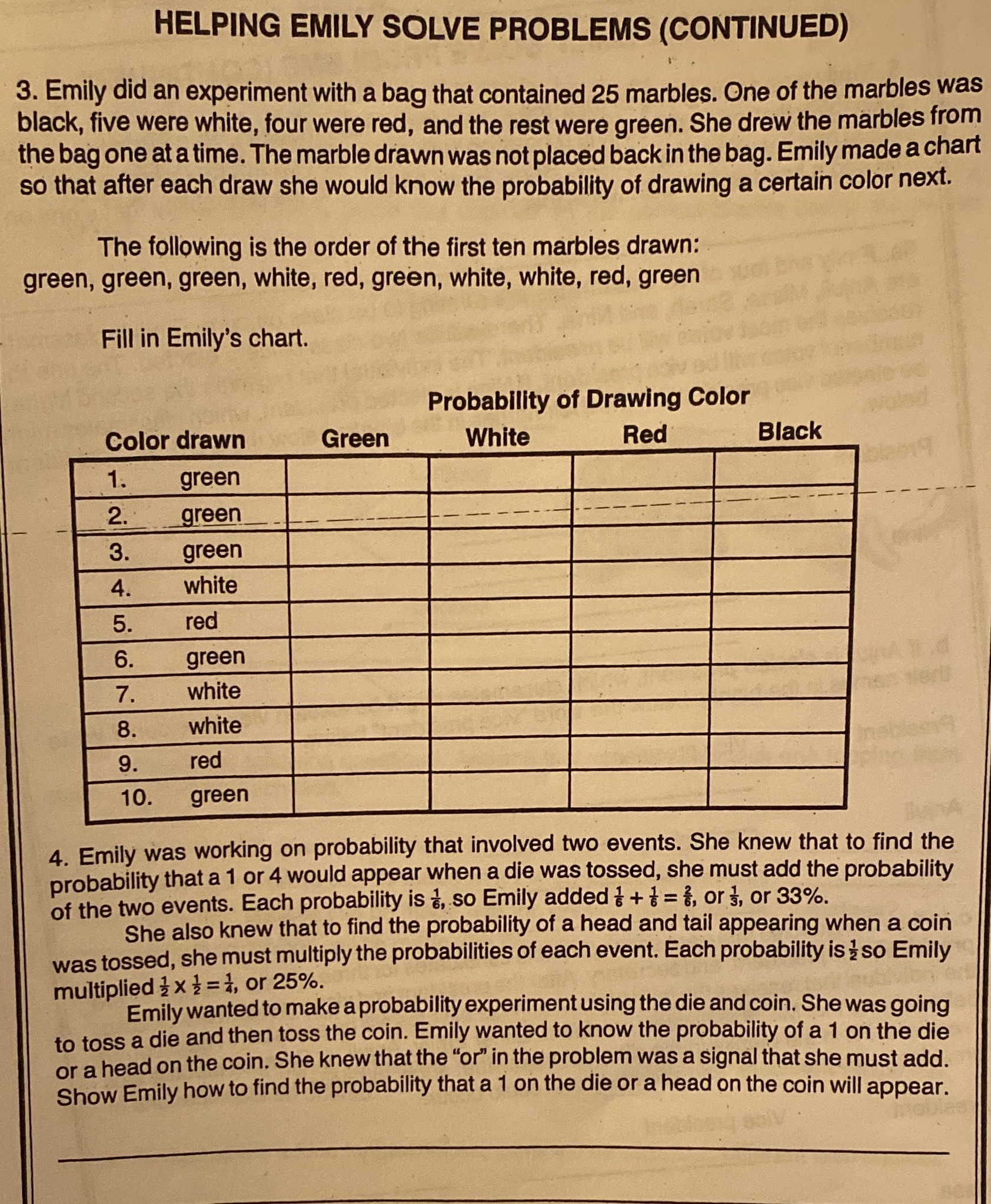  HELPING EMILY SOLVE PROBLEMS (CONTINUED) 3. Emily did an experiment with