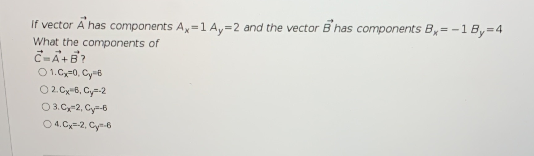 If vector A has components Ax =1 Ay =2 and the