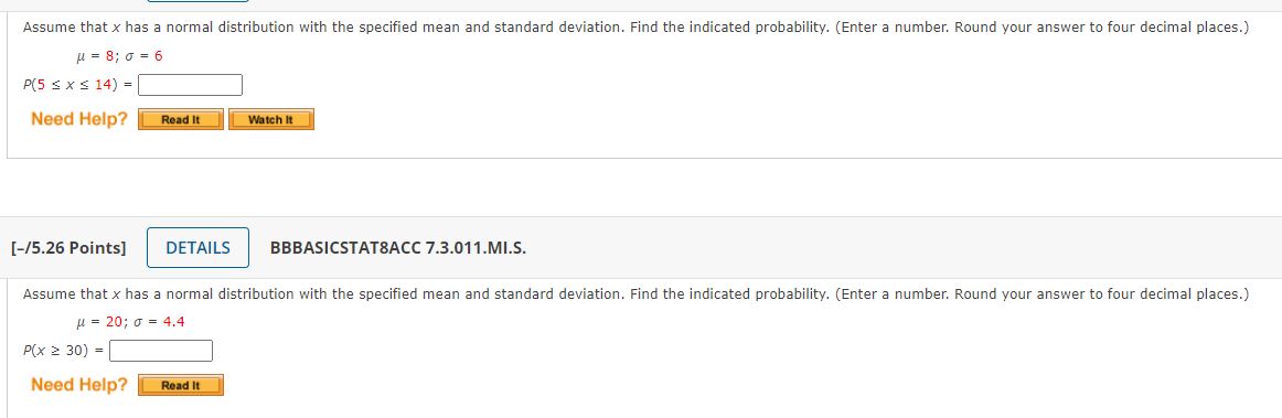  Assume that x has a normal distribution with the specified mean
