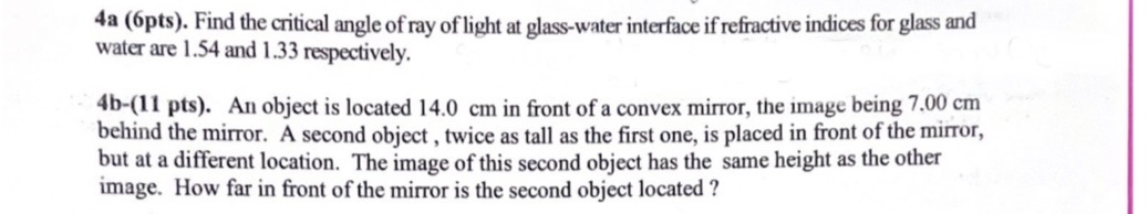 Answer 4a and 4b please 4a (6pts). Find the critical angle of