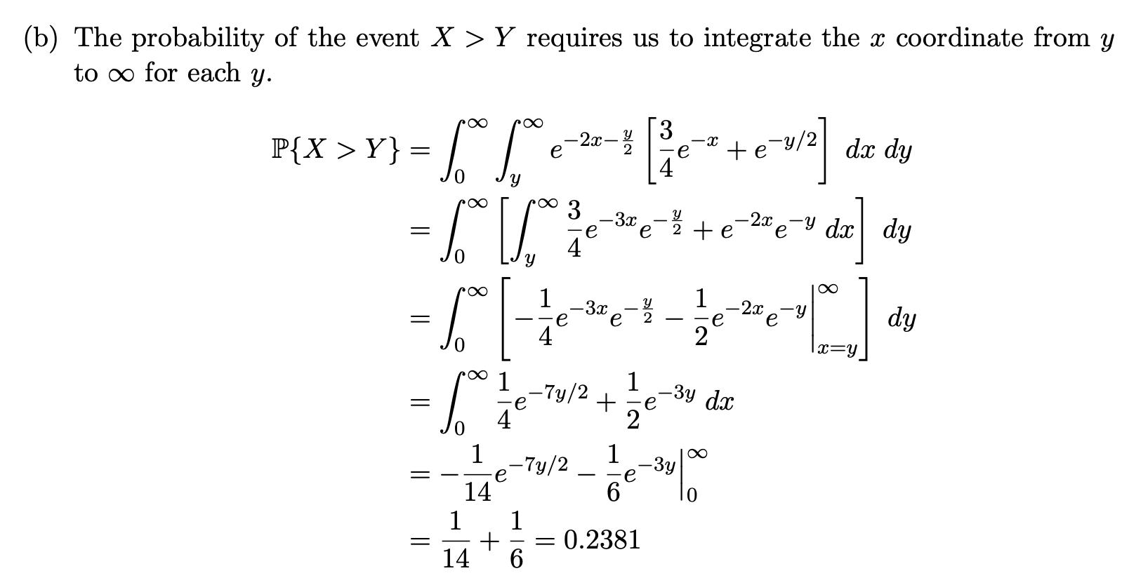given the initial joint probability, this question is asking for the P(X>Y).I