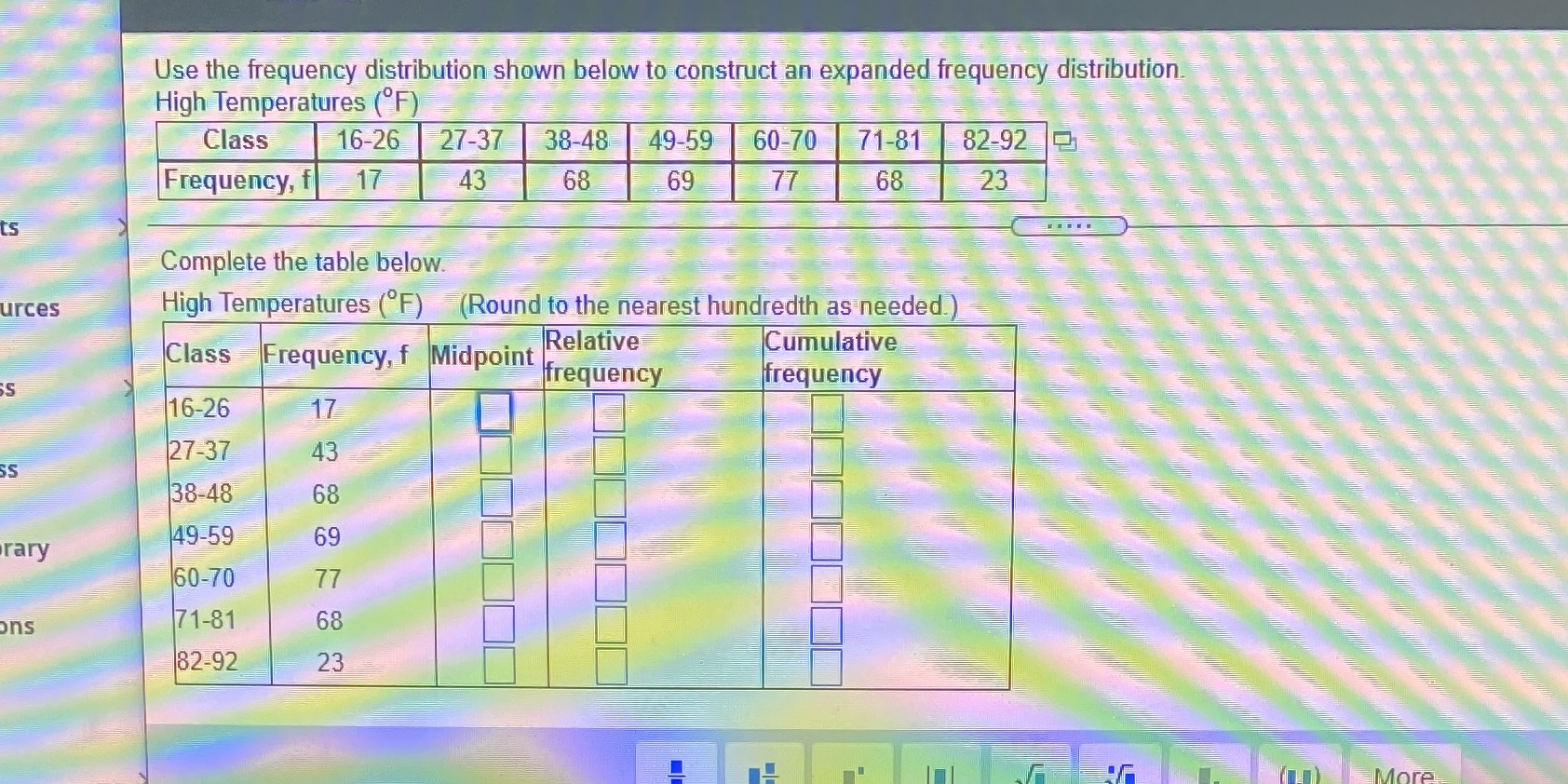 Statistics Use the frequency distribution shown below to construct an expanded frequency
