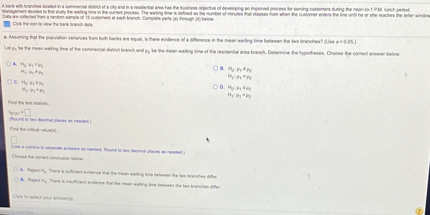 Please answer all A bank with branches located in a commercial district