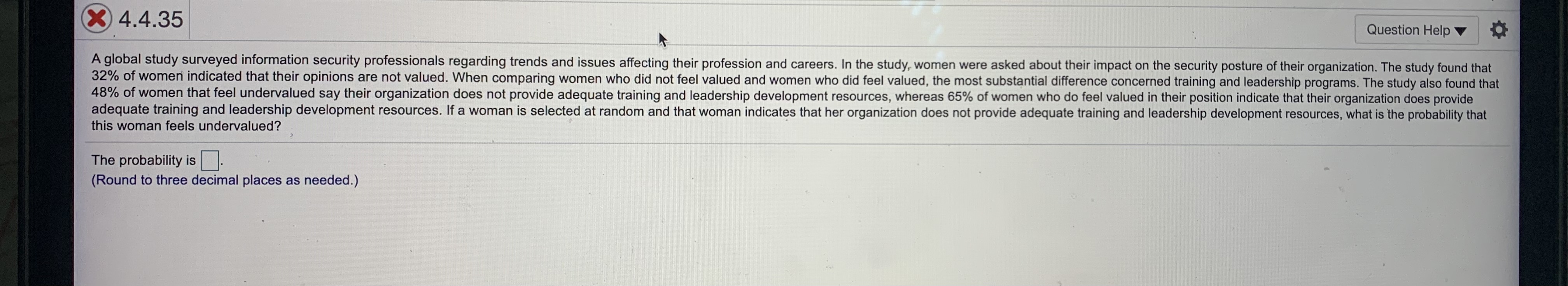  X 4.4.35 Question Help A global study surveyed information security professionals