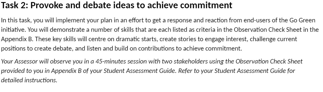  Task 2: Provoke and debate ideas to achieve commitment In this