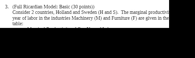 3. (Full Ricardian Model: Basic (30 points)) Consider 2 countries, Holland
