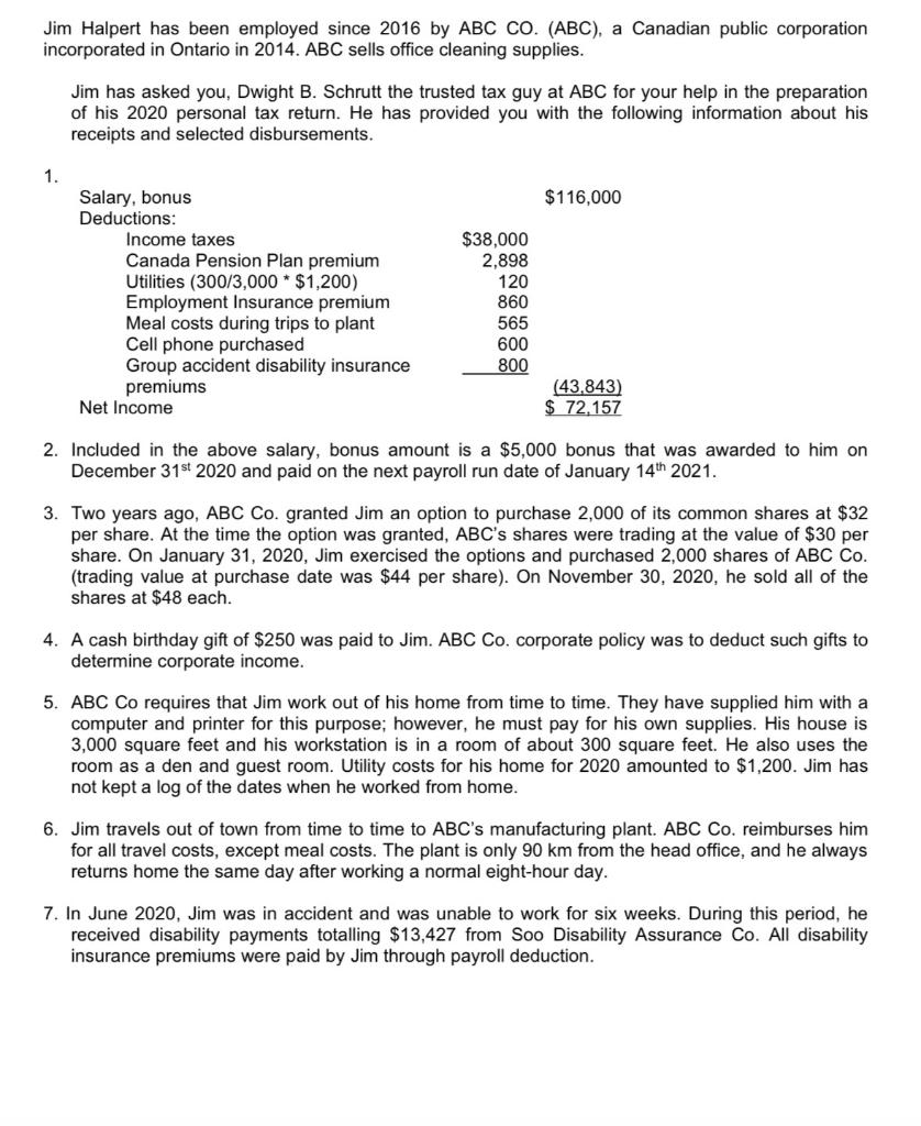  Jim Halpert has been employed since 2016 by ABC CO. (ABC),