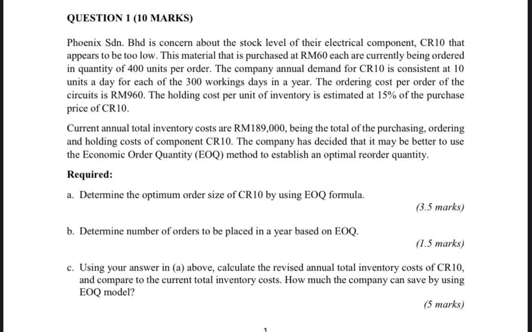  QUESTION 1 (10 MARKS) Phoenix Sdn. Bhd is concern about the