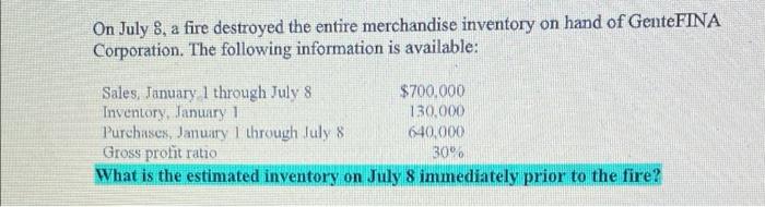  Exercise 1: Exercise 2: Exercise 3: On July 8, a fire