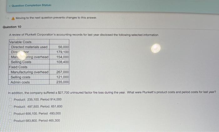  Question Completion Status: Moving to the next question prevents changes to