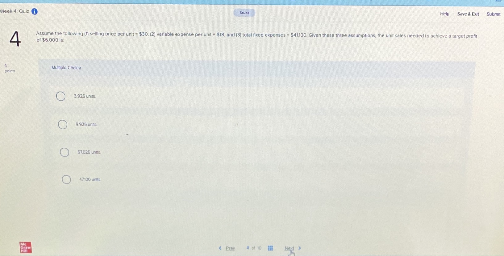  Help Save & Exit Submit Week 4 Quiz Saved 4 Assume