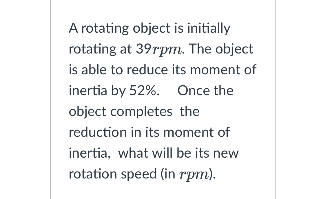A rotating object is initially rotating at 397mm. The object is