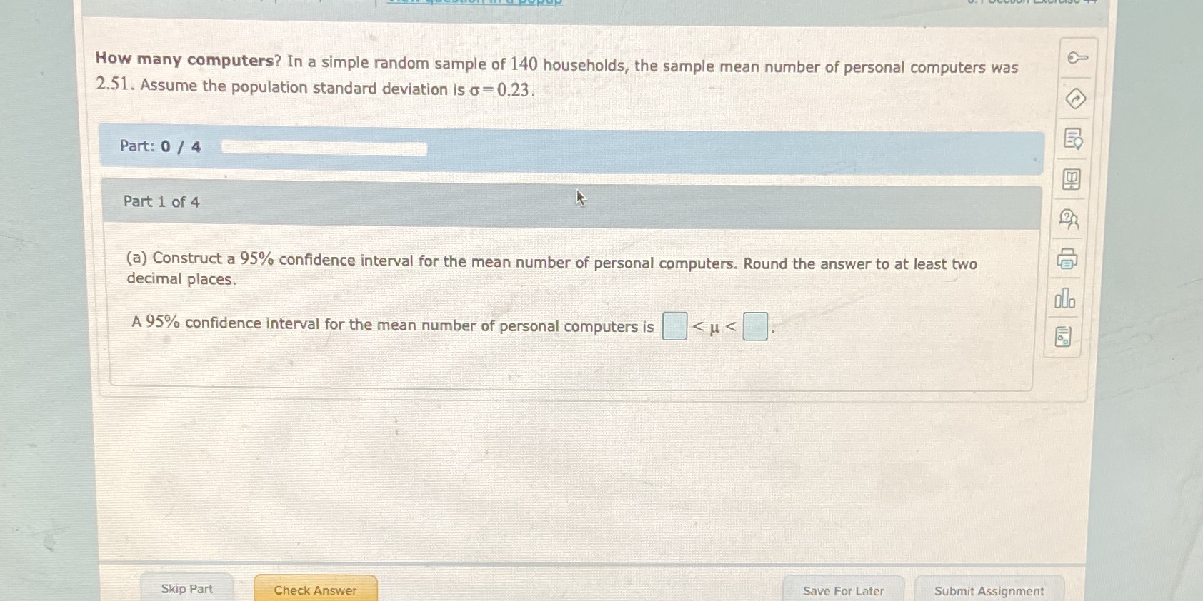 How many computers? In a simple random sample of 140 households,