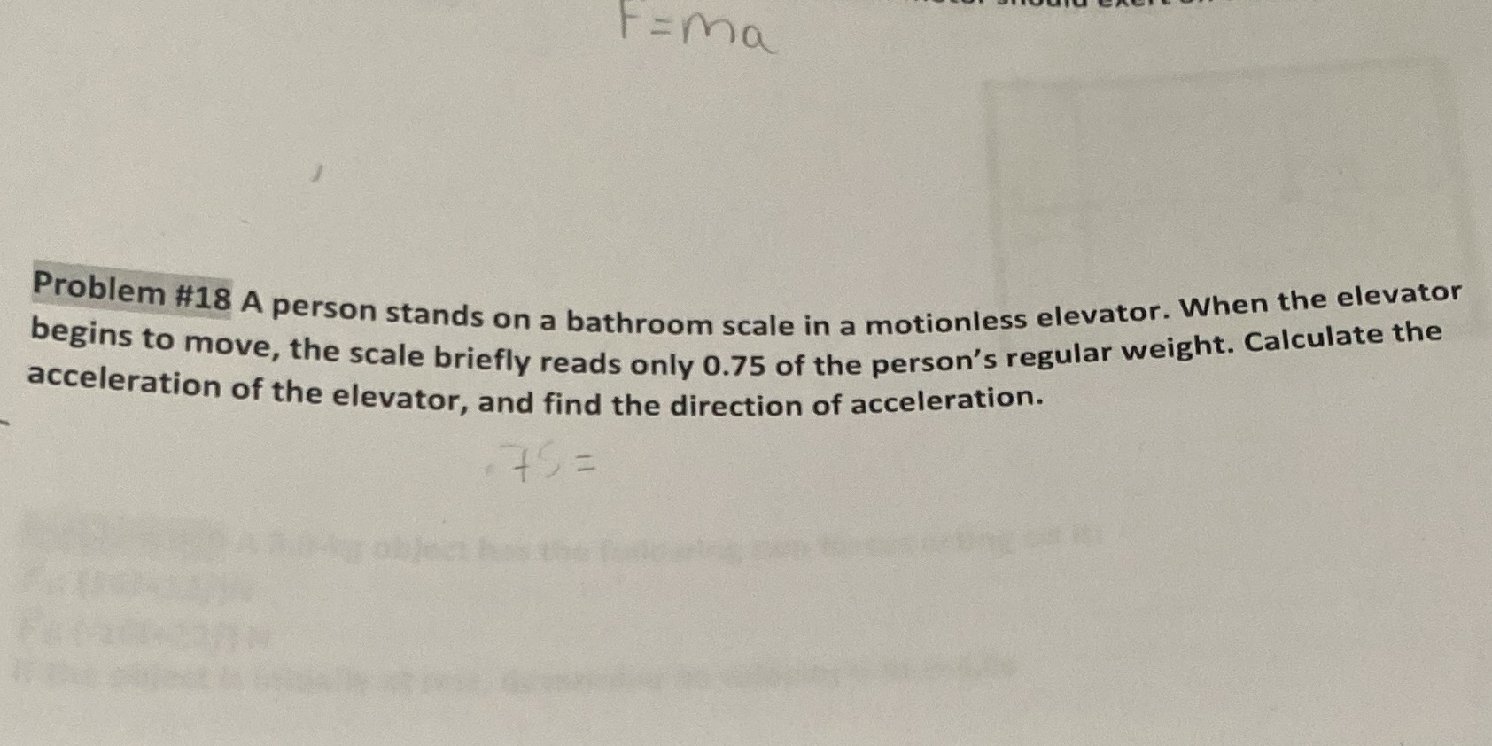 F= ma Problem #18 A person stands on a bathroom scale