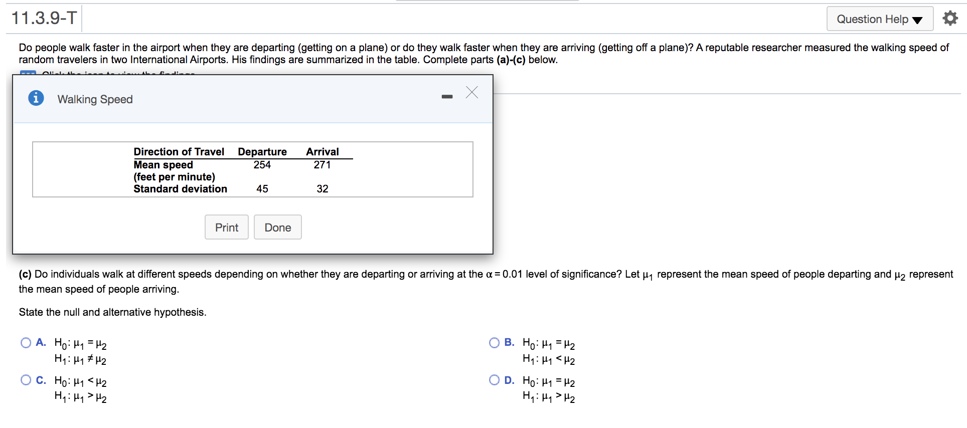 please help with question c 11.3.9-T Question Help Do people walk faster