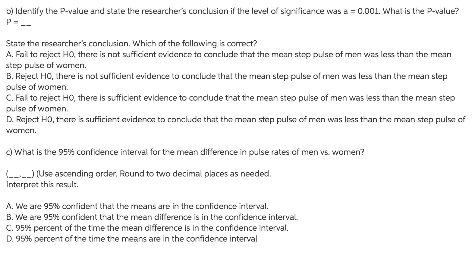 to know whether the mean step pulse of men was Two sample
