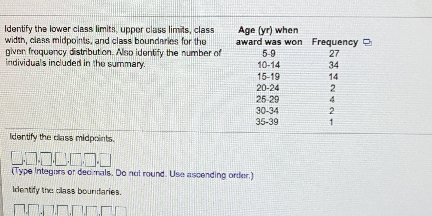 What is the class mid points? What is the class boundaries? And